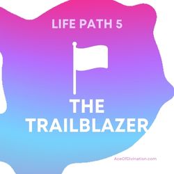 Learn About Life Path 5